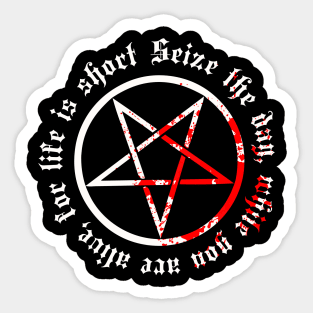 Blood Pentagram "Seize the day, while you are alive, for life is short" Sticker